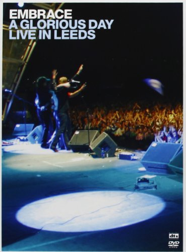 Embrace - A Glorious Day: Live in Leeds (+ Audio-CD)