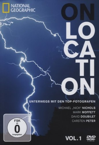 National Geographic - On Location: Unterwegs mit den Top-Fotografen, Vol. 1