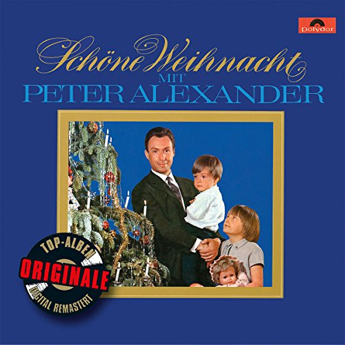 SCHÖNE WEIHNACHT MIT PETER ALEXANDER (ORIGINALE)