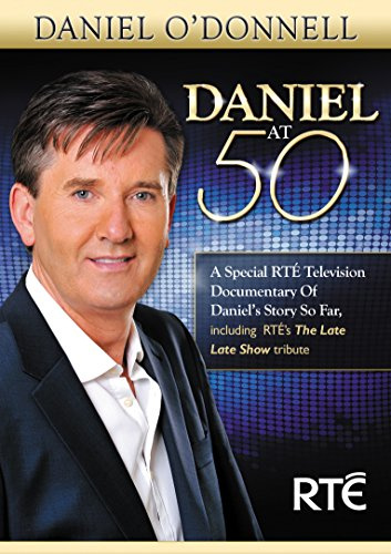 Daniel O'Donnell: Daniel At 50