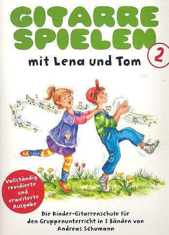 Gitarre spielen mit Lena und Tom Band 2 mit Bleistift -- die beliebte Kinder-Gitarrenschule für den Gruppenunterricht von Andreas Schumann - Noten/sheet music