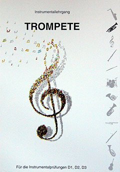 Instrumentallehrgang D1 D2 D3 - Trompete Noten [Musiknoten]