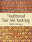 Traditional Fair Isle Knitting (Dover Crafts: Knitting) (English Edition)