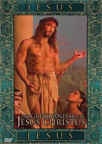 Die Geheimnisse um Jesus Christus