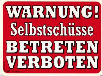 Warnschild - WARNUNG SELBSTSCHÜSSE - 308586-20cm x 15cm