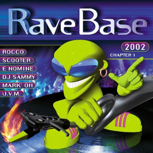 Rave Base 2002-die Erste