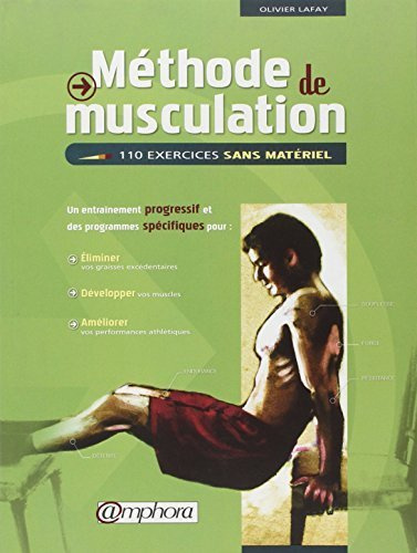 [Méthode de musculation : 110 exercices sans matériel] [By: Olivier Lafay] [January, 2012]