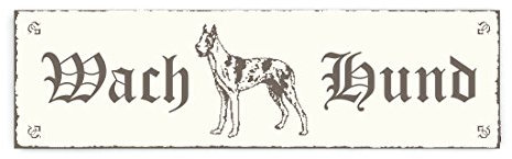 SCHILD Dekoschild « WACH HUND - DEUTSCHE DOGGE » Shabby Vintage Holzschild Türschild Dekoration Warnschild
