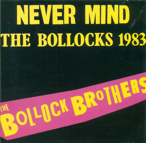 Never Mind the Bollocks 1983