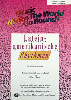 LATEINAMERIKANISCHE RHYTHMEN - arrangiert für Akkordeon [Noten / Sheetmusic] Komponist: PFORTNER ALFRED aus der Reihe: MUSIC MAKES THE WORLD GO ROUND [Gebundene Ausgabe]