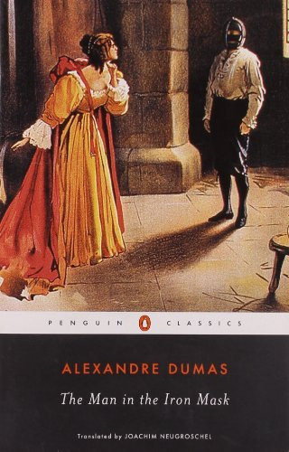 The Man in the Iron Mask (Penguin Classics): Written by Alexandre Dumas, 2003 Edition, (New Ed) Publisher: Penguin Classics [Paperback]