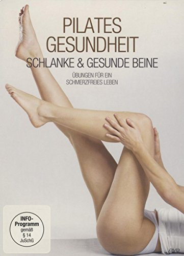 Pilates Gesundheit - Schlanke und gesunde Beine