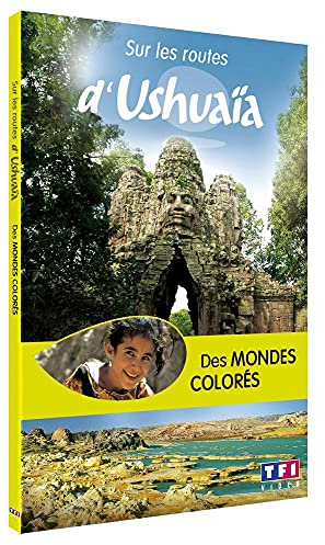 Sur les routes d'Ushuaïa - Des mondes colorés