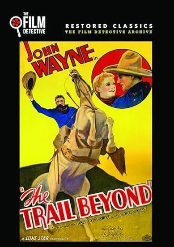 The Trail Beyond (The Film Detective Restored Version)