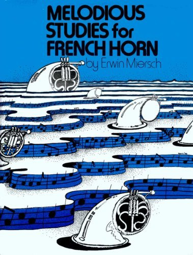 O4776 - Melodious Studies for French Horn (German Edition) by Erwin Miersch(1969-01-01)