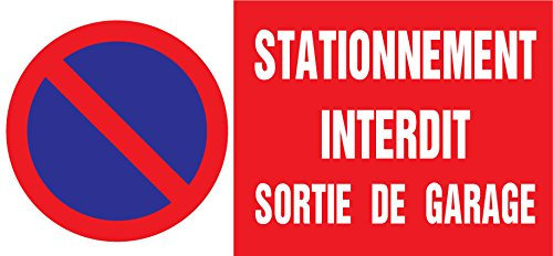 Panneau stationnement interdit sortie de garage au dimension de 150x333mm