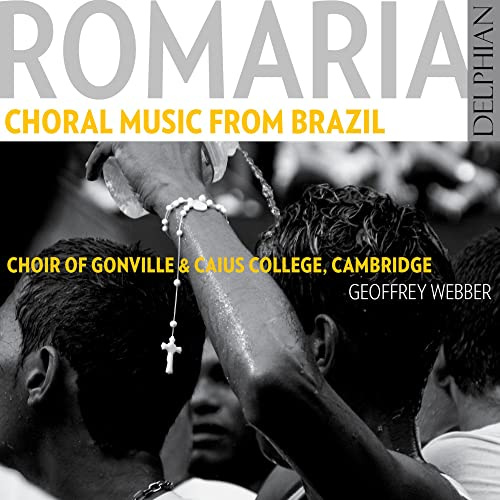 Romaria: Choral Music From Brazil