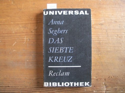 Anna Seghers Das siebte Kreuz Reclam