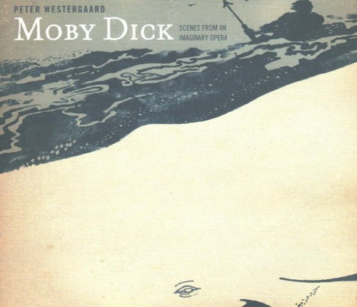 Westergaard, Moby Dick Opera