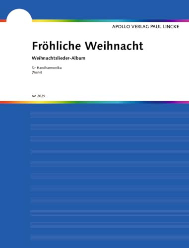 Fröhliche Weihnacht: Weihnachtslieder-Album. diatonische Handharmonika.
