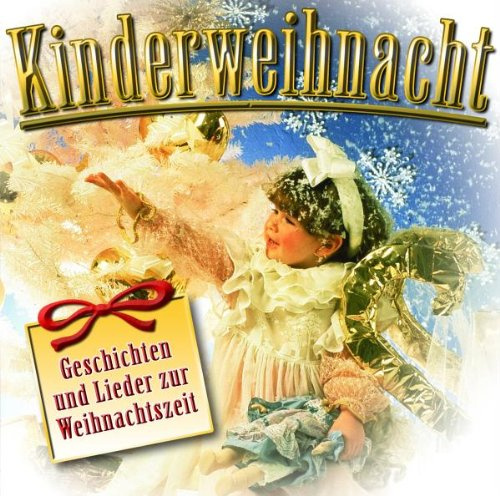 Kinderweihnacht-Gesch.& Lieder