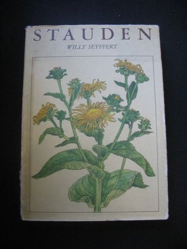 Stauden für dekorative Gestaltung und Schnittblumengewinnung. [Mit 55 Zeichn. von Martha-Luise Gubig]