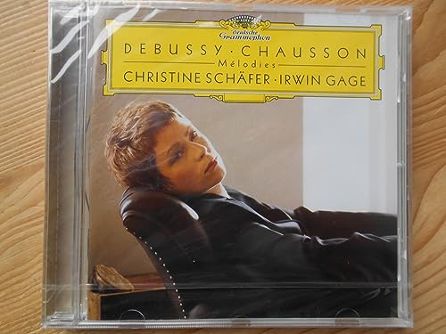 Melodies (Lieder von Debussy und Chausson)