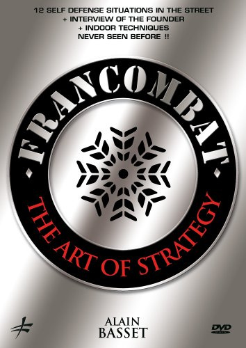 Francombat-Art of Strategy-12 Self Defense Situations by Alain Basset