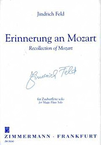 Erinnerung an Mozart (En souvenir de Mozart): pour flûte enchantée solo. flute.