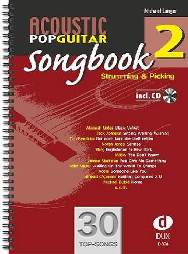 Acoustic Pop Guitar Songbook Band 2 inkl. CD - 30 weitere Topsongs für Gitarre von Michael Jackson bis Adele, mit ausführlicher Spielanleitung - Ausgabe in Ringbindung (Noten)
