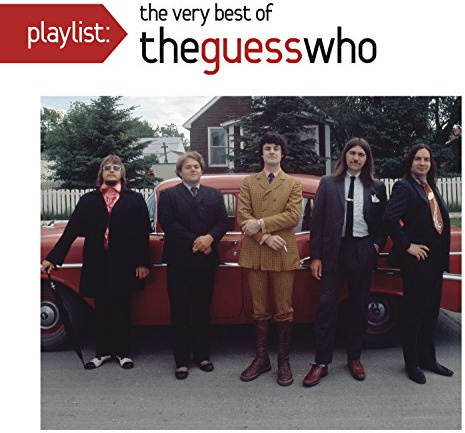 Playlist: The Very Best Of The Guess Who