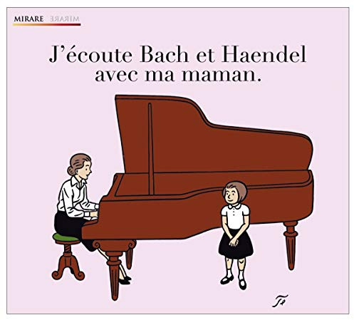 Xiao-Mei, Queffelec, Hantai - J Ecoute Bach & Handel Avec Mon M