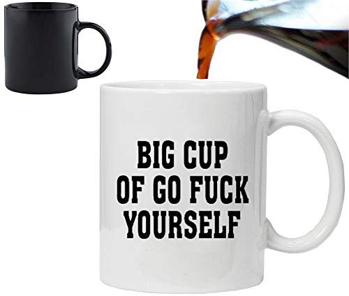 Acen Big Cup of Go Fuck Yourself Keramik Custom Farbwechsel Kaffee/Tee Tasse Becher ', weiß, 11 Oz