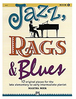 Martha Mier: Jazz, Rags And Blues - Book One. Für Klavier