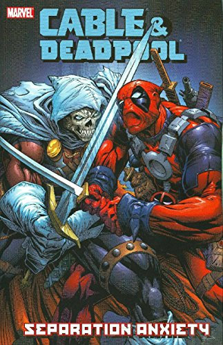 Cable and Deadpool: Separation Anxiety v. 7 by Reilly Brown (Artist), Fabian Nicieza (12-Sep-2007) Paperback