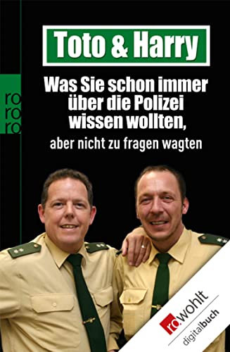Toto & Harry: Was Sie schon immer über die Polizei wissen wollten, aber nicht zu fragen wagten
