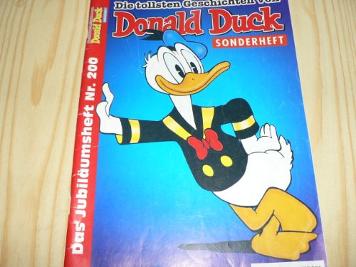 Die tollsten Geschichten von Donald Duck Sonderheft. Heft 200 (Das Jubiläumsheft Nr. 200)