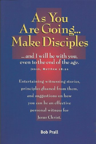 As You Are Going... Make Disciples (English Edition)