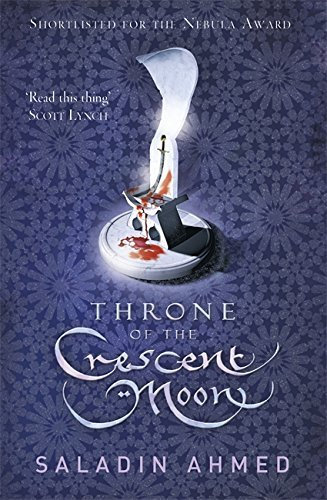 Throne of the Crescent Moon (Crescent Moon Kingdoms)