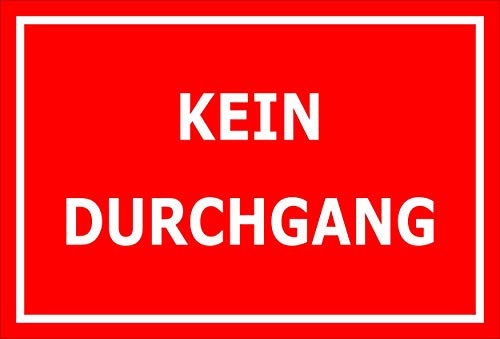 Melis-Folienwerkstatt Schild - Kein Durchgang - 30x20cm | 3mm Aluverbund – S00080-103-D 20 VAR.