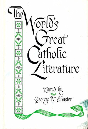 The World's Great Catholic Literature