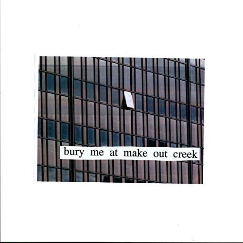 BURY ME AT MAKEOUT CREEK