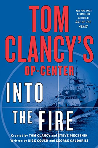 Tom Clancy's Op-Center: Into the Fire: A Novel (English Edition)