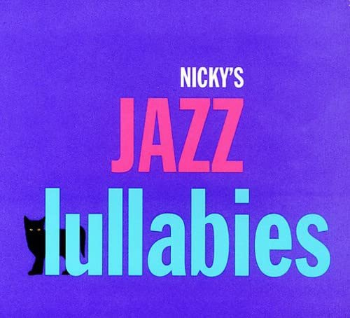Nicky's Jazz Lullabies