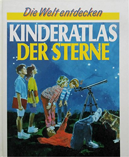Die Welt Entdecken - Kinderatlas Der Sterne