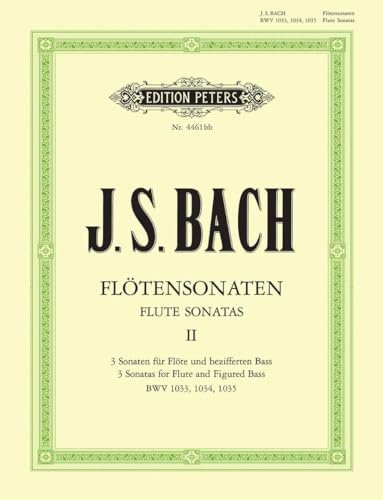 Bach: Flute Sonatas, Vol. 2: BWV 1033-1035 for Flute and Continuo (EP4461BB): Flötensonaten - Band 2 (Edition Peters, 2)
