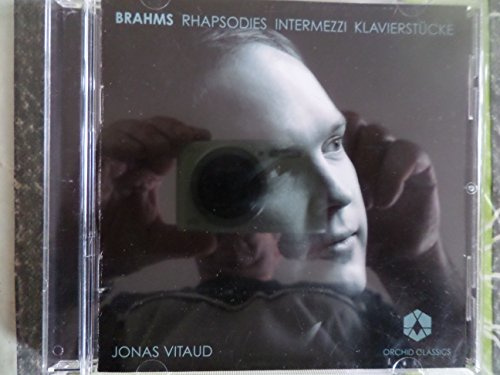 Rhapsodies & Intermezzi & Klavierstucke