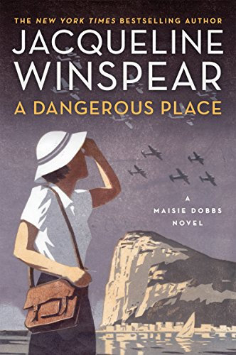 A Dangerous Place: A Maisie Dobbs Novel (English Edition)