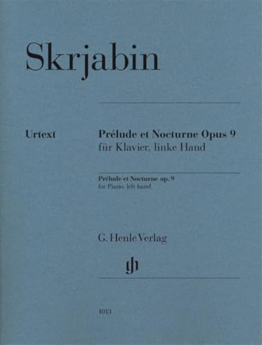 Prélude et Nocturne opus 9 für Klavier, linke Hand: Besetzung: Klavier zu zwei Händen (G. Henle Urtext-Ausgabe)