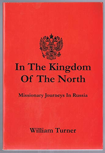 In the kingdom of the north: Missionary journeys in Russia